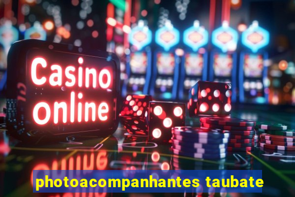 photoacompanhantes taubate